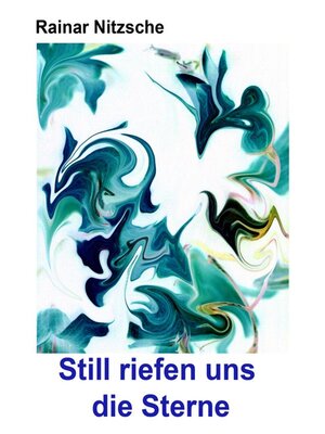 cover image of Still riefen uns die Sterne